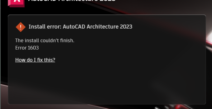 AutoCAD 2024 error 1603